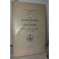 Les manuscrits des croisiers de Huy Liège et Cuyk au XVe siècle