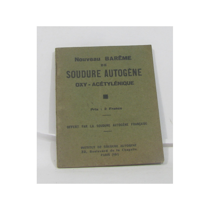Nouveau barême de soudure autogène oxy-acétylénique