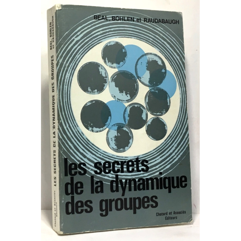 Les secrets de la dynamique des groupes