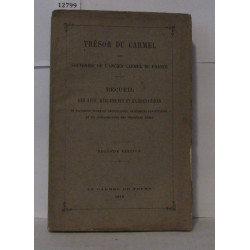 Trésor du carmel ou souvenirs de l'ancien Carmel de France -...