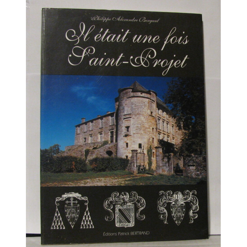 Il était une fois Saint-Projet