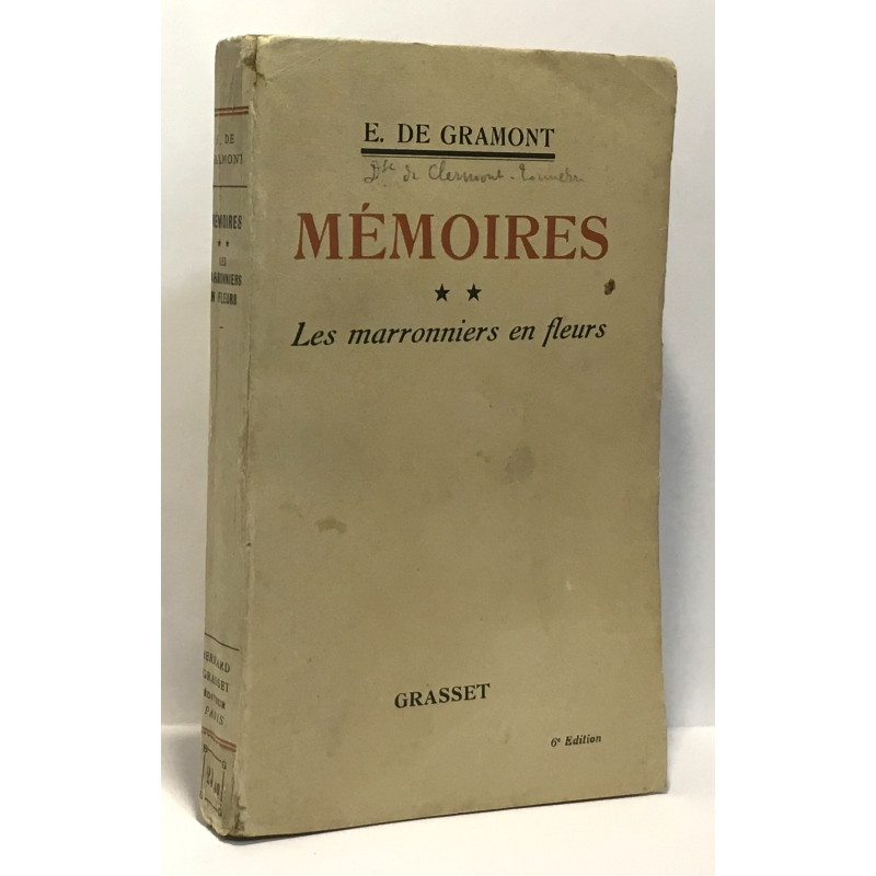Les marronniers en fleurs - Mémoires tome deux