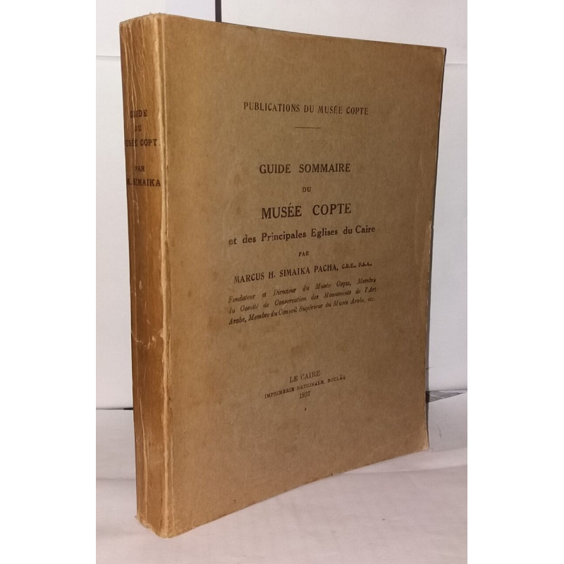 Guide sommaire du Musée Copte et des Principales Églises du Caire