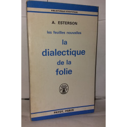 Les feuilles nouvelles la dialectique de la folie