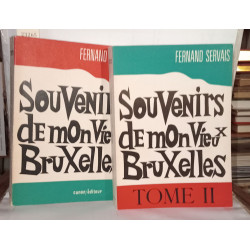 Souvenirs de mon vieux Bruxelles Tomes 1 et 2