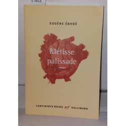 Métisse palissade