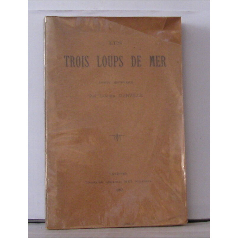 Les trois loups de mer