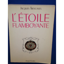 L'étoile flamboyante ou La recherche d'une parole perdue
