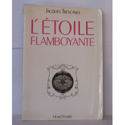L'étoile flamboyante ou La recherche d'une parole perdue
