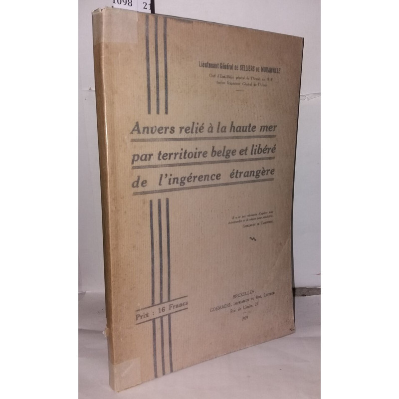 Anvers relié à la haute mer par territoire Belge et libéré de...