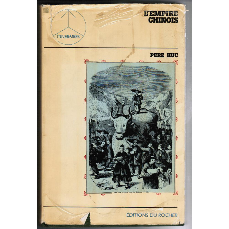 L'Empire chinois : Faisant suite à l'ouvrage intitulé Souvenirs...