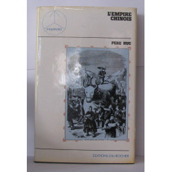 L'Empire chinois : Faisant suite à l'ouvrage intitulé Souvenirs...