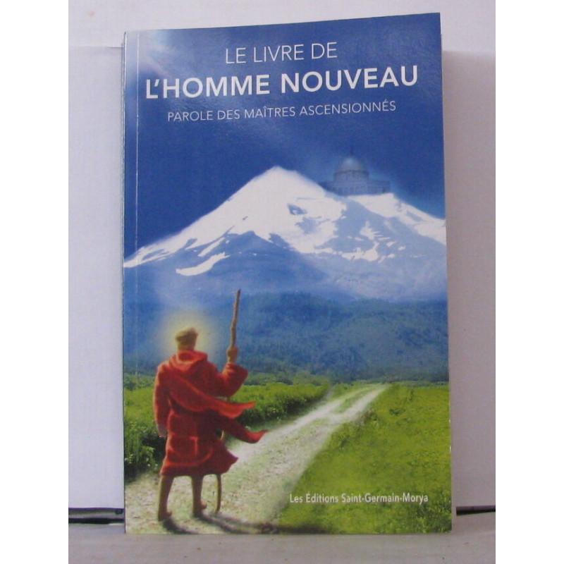 Le livre de l'homme nouveau - Parole des maîtres ascensionnés