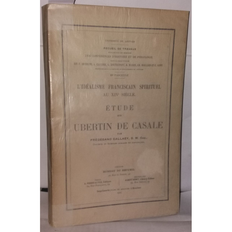 L'idéalisme franciscain spirituel au XIVe siécle. Étude sur...
