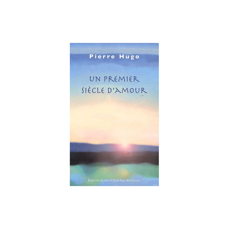 Un premier siècle d'amour