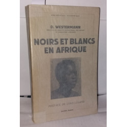 Noirs et blancs en Afrique