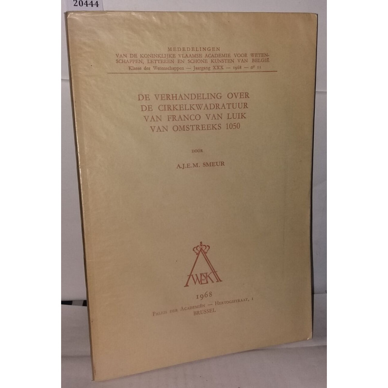 De verhandeling over de cirkelkwadratuur van Franco Van Lui Van...