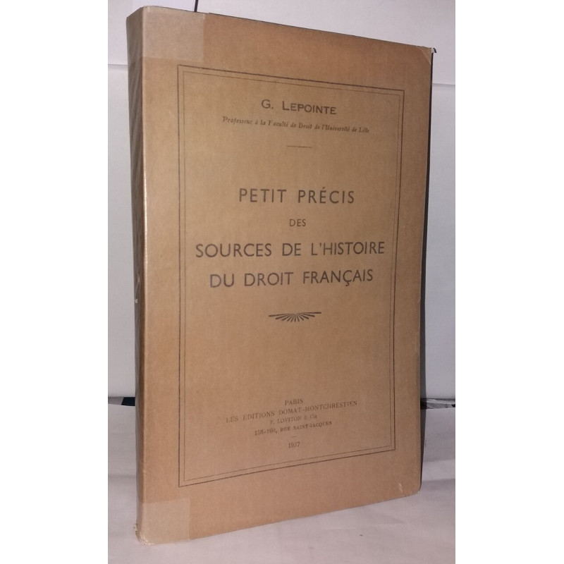 Petit précis des sources de l'histoire du droit français