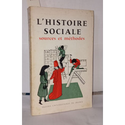 L'histoire sociale sources et méthodes