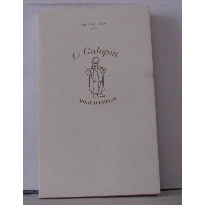 Le Galopin : Mode d'emploi