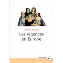 Les régences en Europe : Essai sur les délégations de pouvoirs...