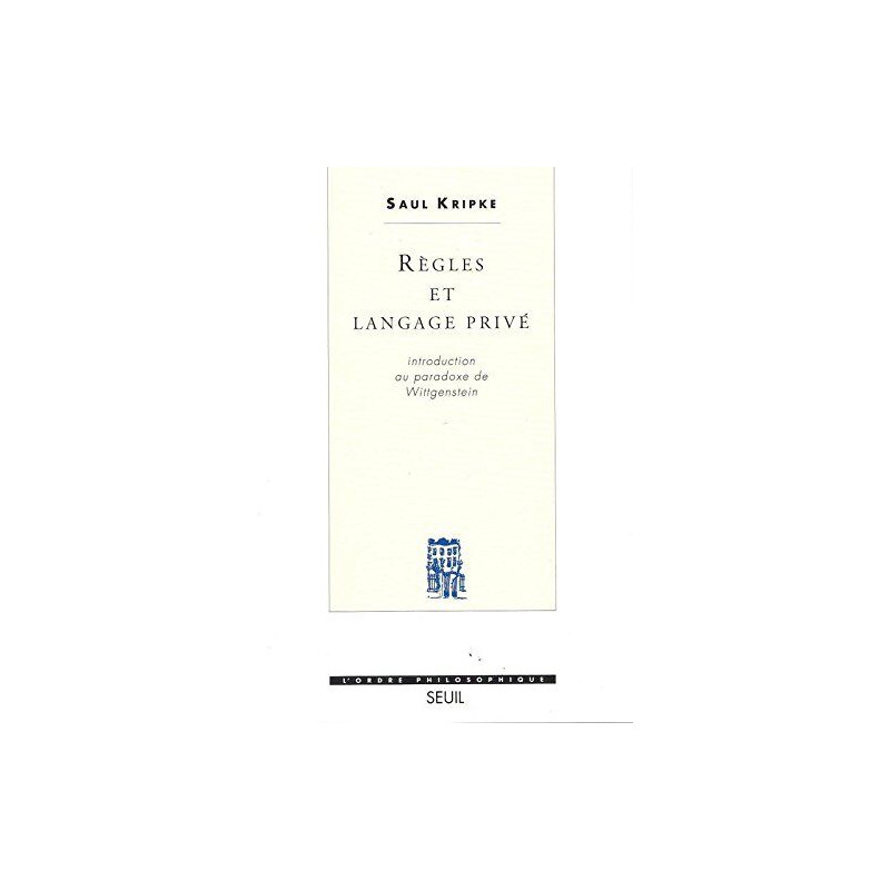 Règles et Langage privé. Introduction au paradoxe