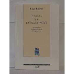 Règles et Langage privé. Introduction au paradoxe