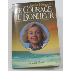 Le courage du bonheur