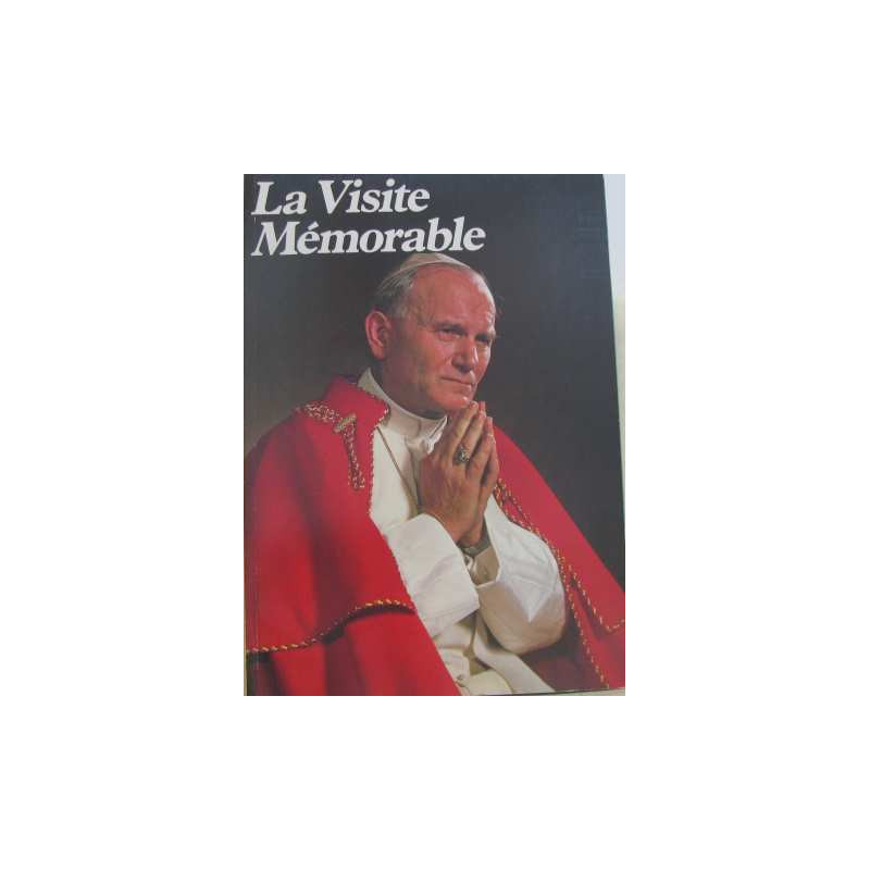 Magazine "La visite mémorable" : le pape jean paul II
