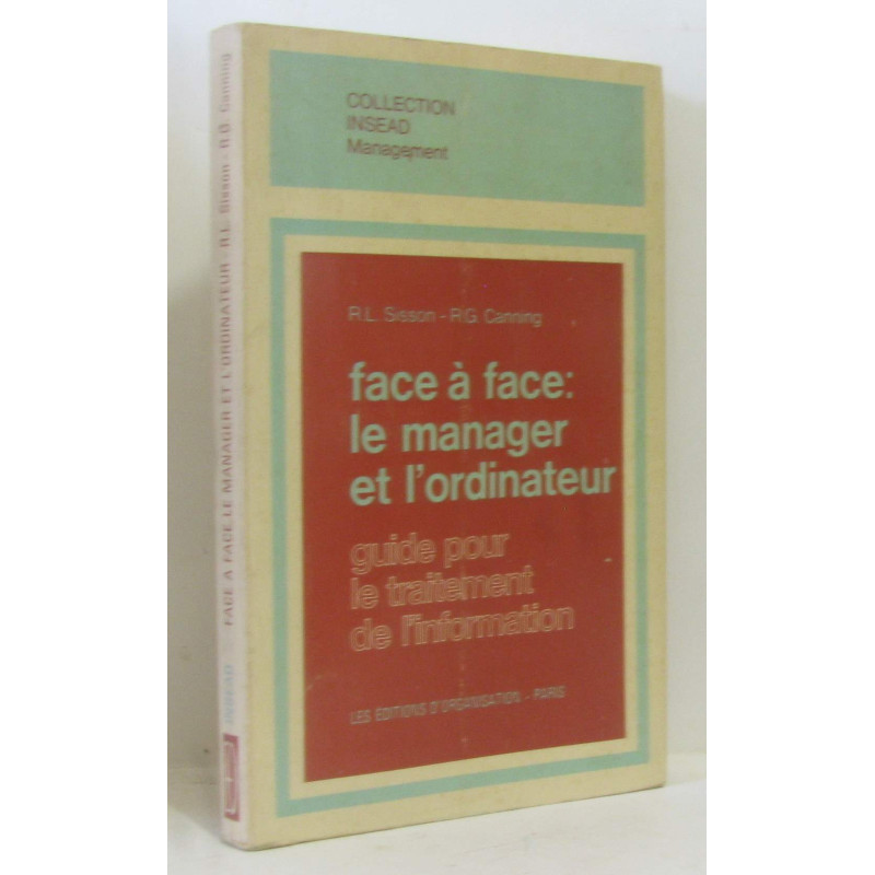 Face à face le manager et l'ordinateur - guide pour le traitement...