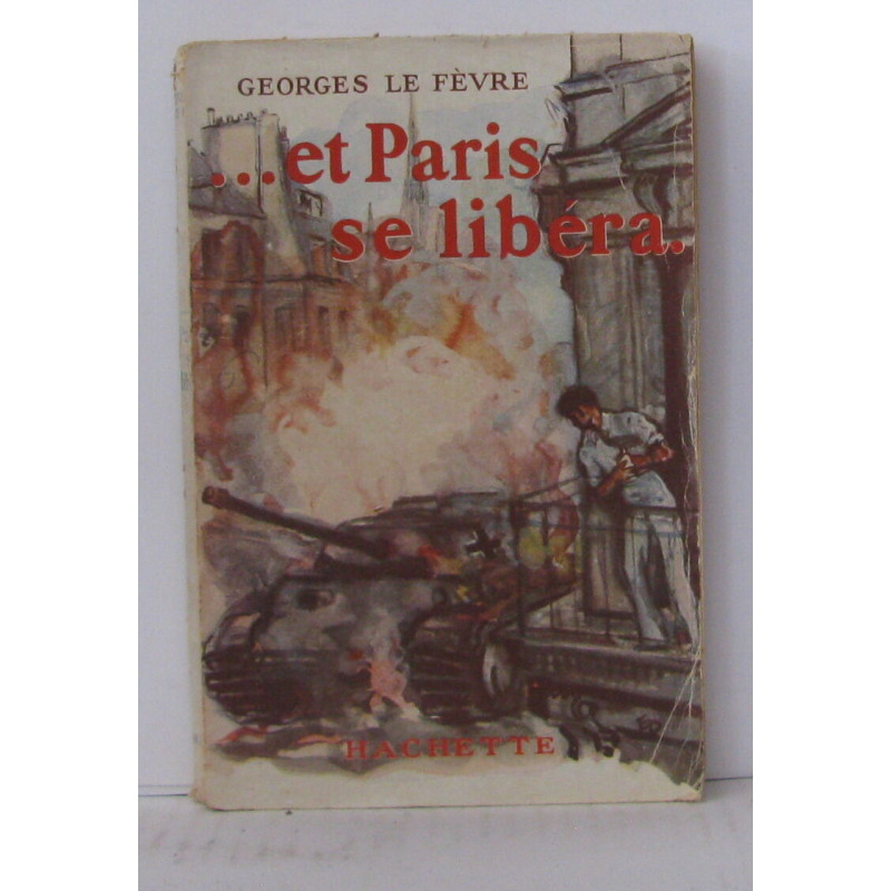 et paris se libéra