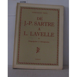De J. P. Sartre à L. Lavelle ou Désagrégation et réintégration