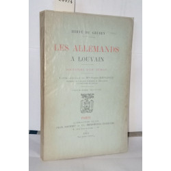 Les allemands a Louvain- Souvenirs d'un temoin