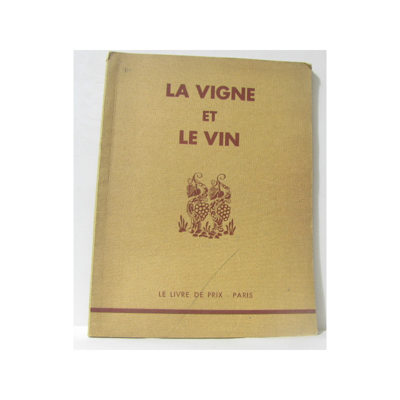 La vigne et le vin