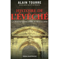 Histoires de l'évêché la police judiciaire marseillaise