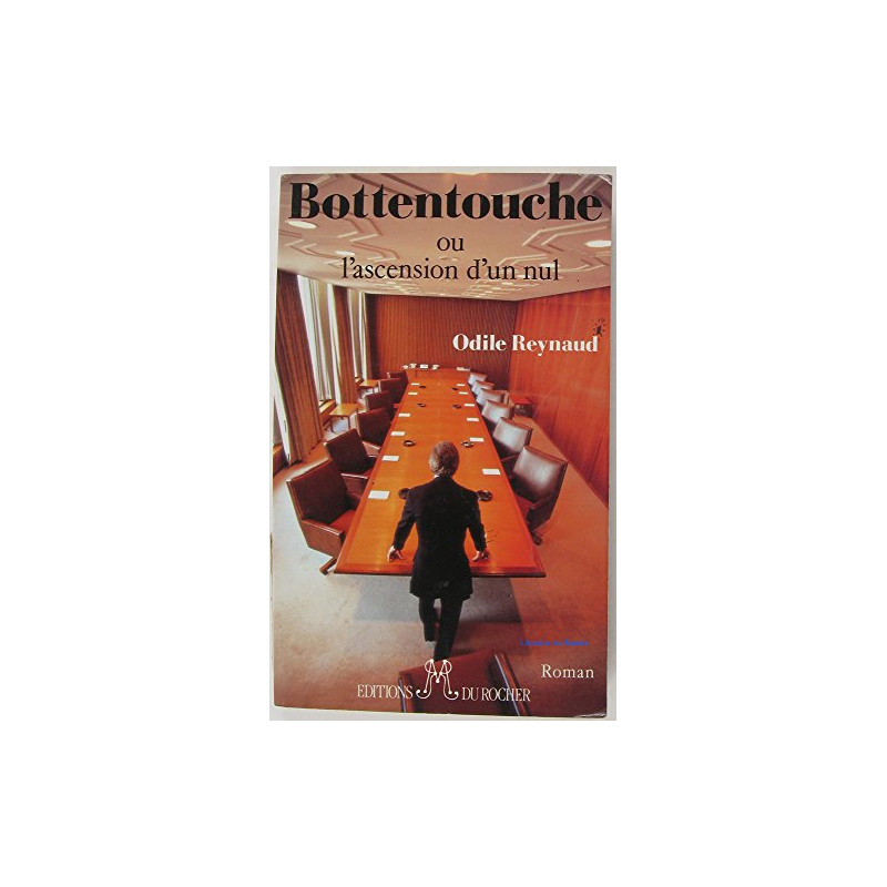 Bottentouche ou L'ascension d'un nul