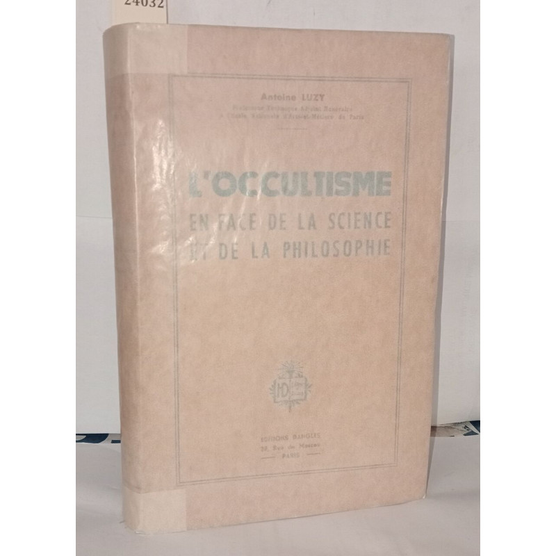 L'occultisme en face de la science et de la philosophie