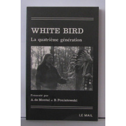 White Bird : La quatrième génération