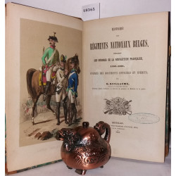 Historie des régiments nationaux belges pendant les guerres de la...