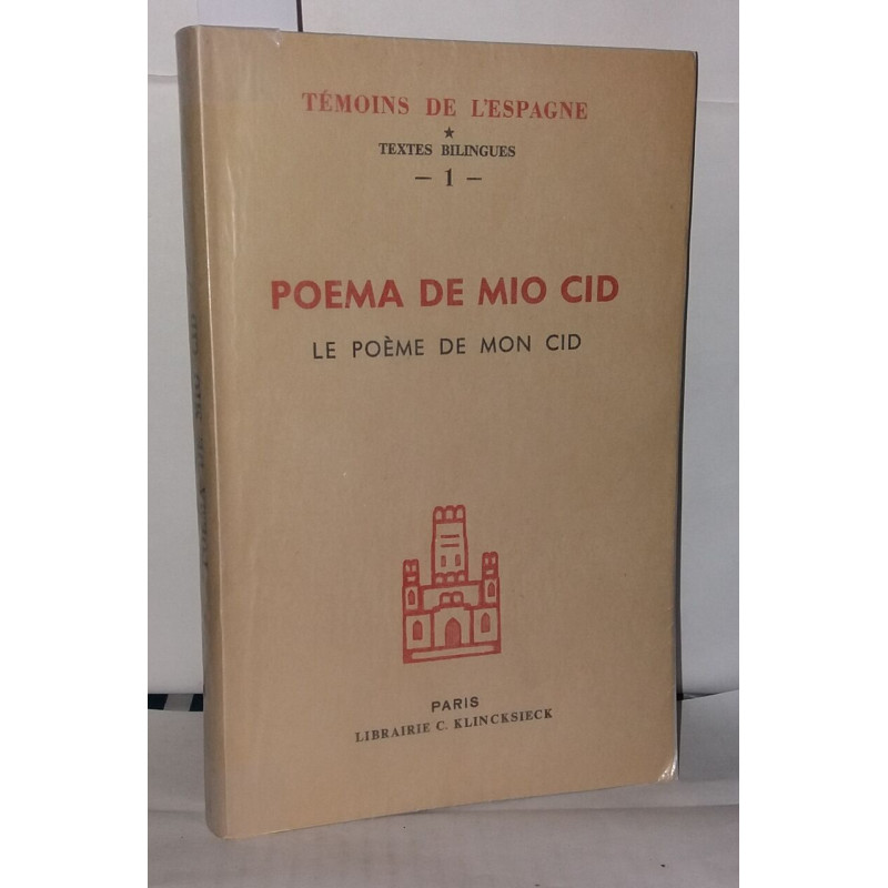 Poema de mio cid. Le poème de mon cid. Témoins de l'Espagne -...