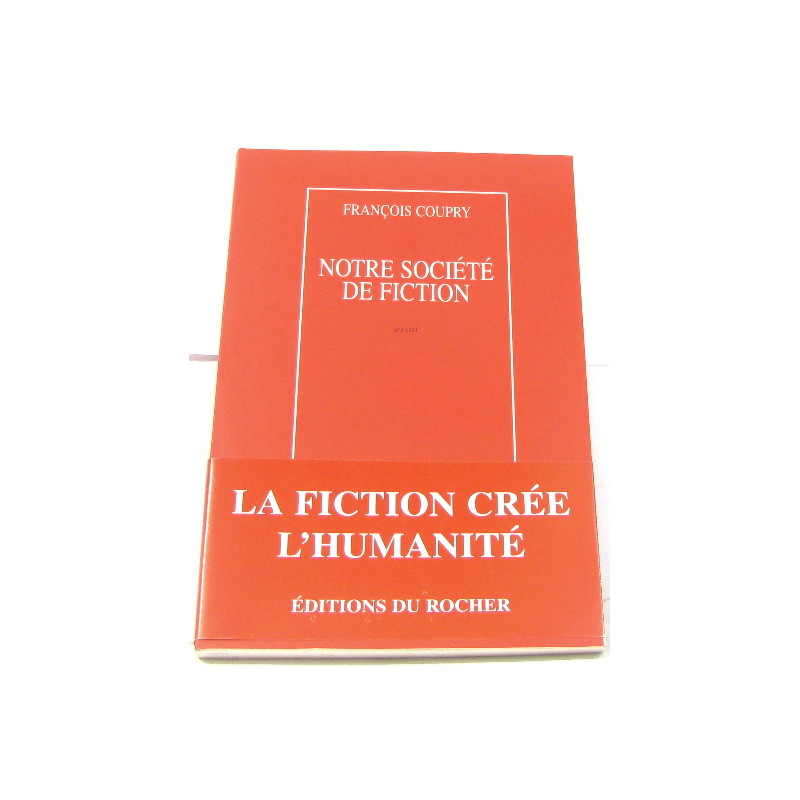 Notre société de fiction : Essai