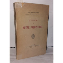 L'étude de notre préhistoire