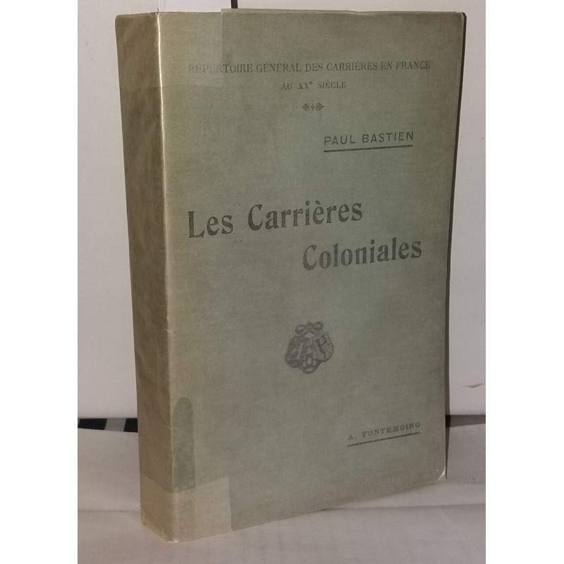 Les Carrières Coloniales
