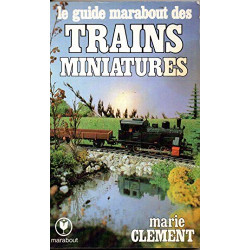 Le Guide Marabout des trains miniatures (Collection Marabout service)