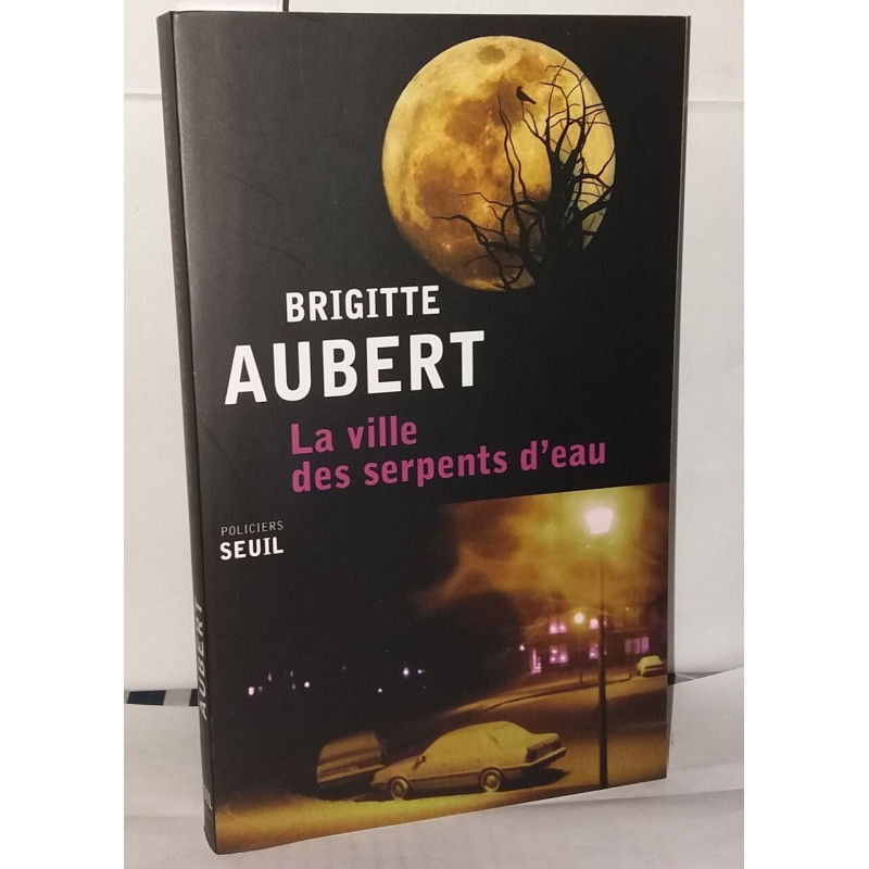 La ville des serpents d'eau