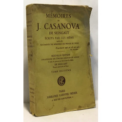 Mémoires de J. Casanova de Seingalt écrits par lui-même suivi de...