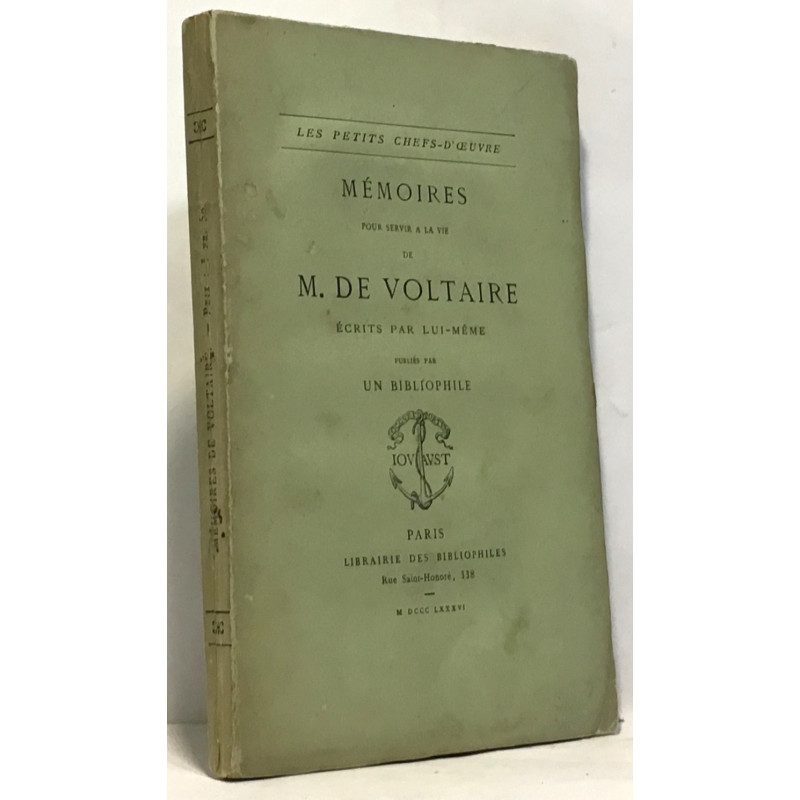 Mémoires pour servir à la vie de M. de Voltaire écrits par...
