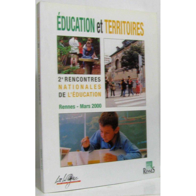 Education et territoires. 2èmes rencontres nationales...