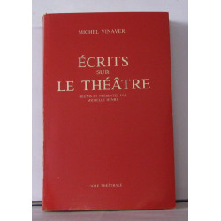 Écrits sur le théâtre réunis et présentés par Michelle Henry