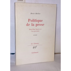Politique de la prose Jean-Paul Sartre et l'an quarante essai
